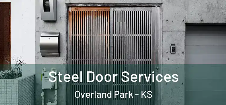 Steel Door Services Overland Park - KS